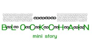 Blockchain Mini Story